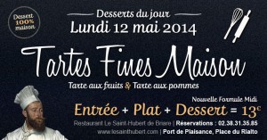 Desserts du jour Restaurant Briare, Loiret, Région Centre - Tarte fine aux pommes & Fruits