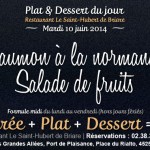 Plat du jour & Dessert Restaurant Briare, Loiret, Région Centre -Saumon à la normande & Salade de fruits