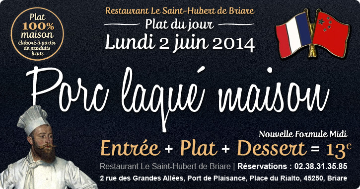 Plat du jour Restaurant Briare, Loiret, Région Centre - Porc laqué maison