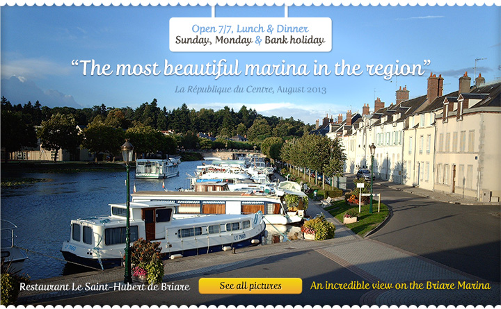 French restaurant with view on the most beautiful marina in the region (Canal de Briare, Loiret, France)
